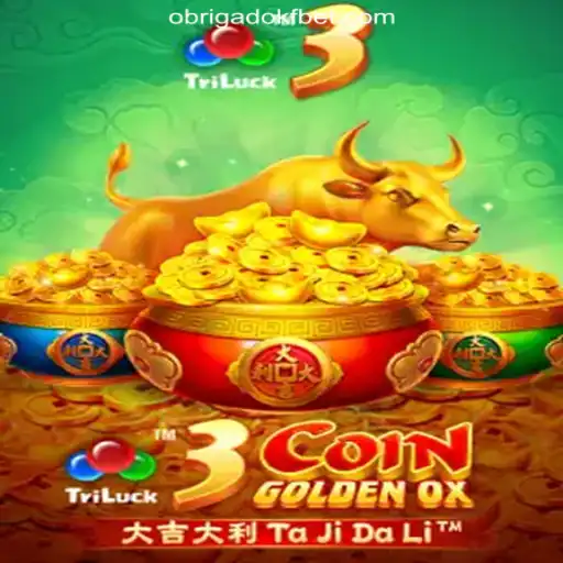 Explore the Thrills of 3CoinGoldenOX with OBRIGADOKF.COM Oficial Slots Brasil #1