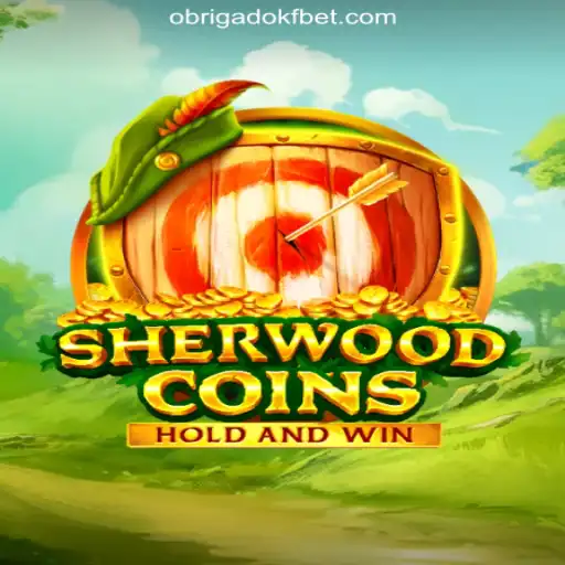 Discover the Thrilling World of SherwoodCoins: The Premiere OBRIGADOKF.COM Oficial Slots Brasil #1